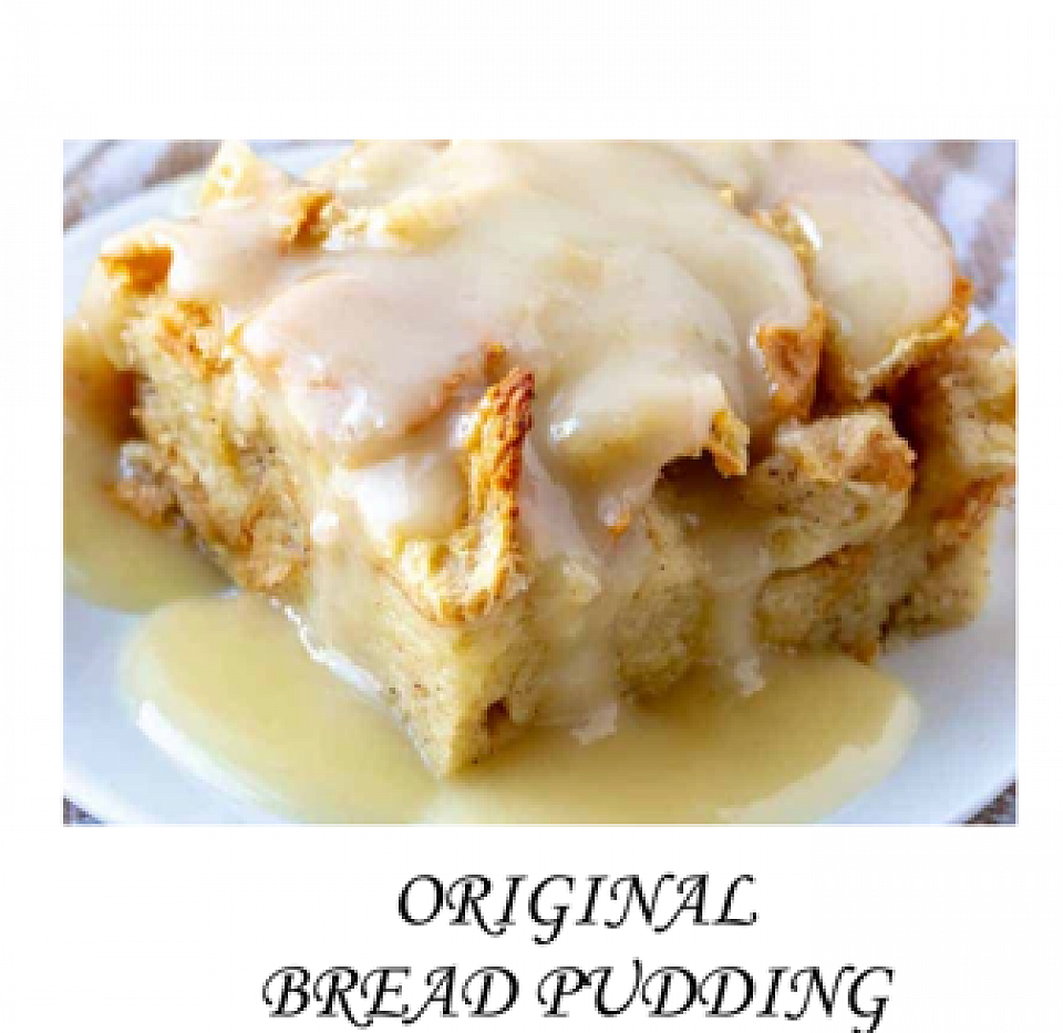 BREAD PUDDING        9